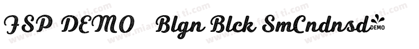 FSP DEMO   Blgn Blck SmCndnsd字体转换